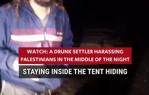 Thumbnail preview image for the video titled: Midnight in Wadi Tiran: drunk settlers harass Palestinian residents
